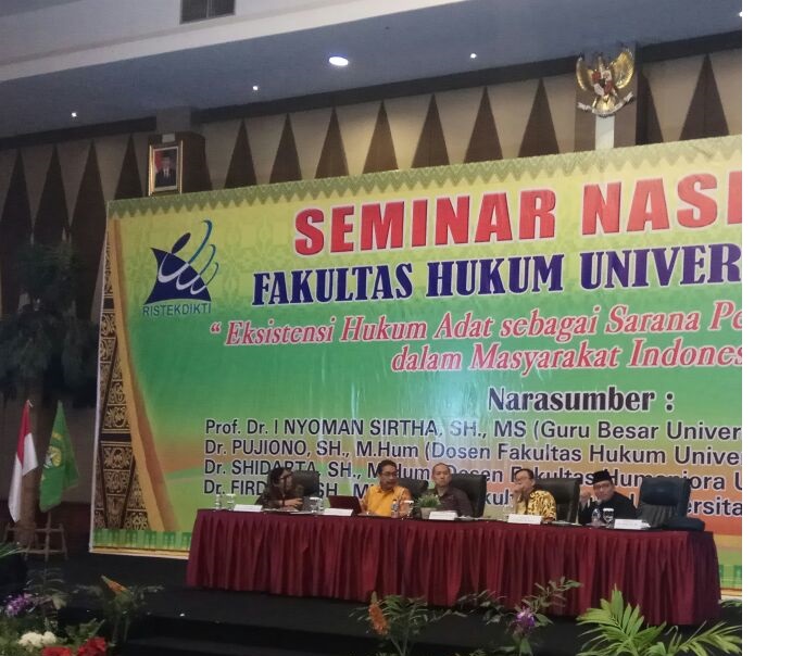 Seminar Nasional Hukum UR Mengangkat Tema Eksistensi Hukum Adat Sebagai Sarana Penyelesaian Sengketa